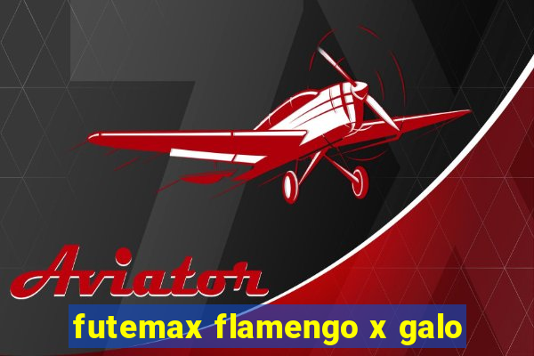 futemax flamengo x galo